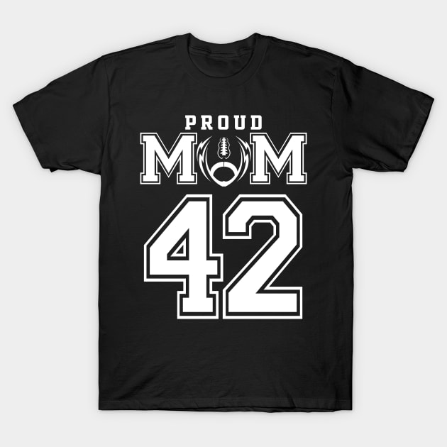 Custom Proud Football Mom Number 42 Personalized For Women T-Shirt by Just Another Shirt